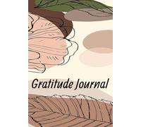 Journal de gratitude : Cultivez un état d'esprit positif avec une réflexion quotidienne