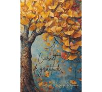 Journal de gratitude: Cultivez votre bonheur au quotidien