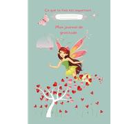 JOURNAL DE GRATITUDE: Ici, tu peux tout dire