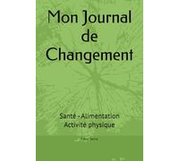 Journal de Gratitude: Santé- Alimentation - Activité physique