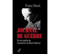 Journal de guerre 1942-1947 Ecrits inédits de l'aumônier du Mont Valérien