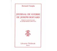 Journal de guerre de Joseph Boitard - Bernard Turpin - Librairie Theatrale - broché - Théâtre