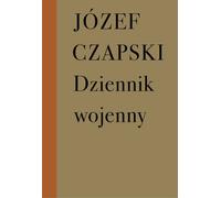 Journal de guerre de Józef Czapski 1942-1944 (Buch auf Polnisch)