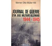 Journal De Guerre D'un Juge Militaire Allemand 1944-1945