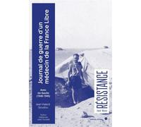 Journal de guerre d'un médecin de la France Libre - Jean Vialard-Goudou - Du Felin Eds - broché - Essai