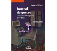 Journal De Guerre - Lyon Sous L'occupation 1940-1944