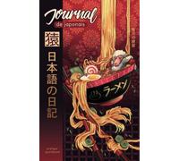 Journal de japonais - 日記 Bol de Saru râmen 猿ラーメン: carnet de pratique quotidienne (13x20cm)