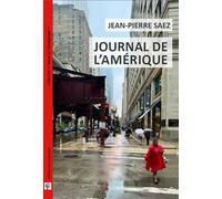 Journal de l’Amérique - Jean-Pierre Saez - Du Croquant - broché - Essai