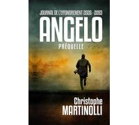 JOURNAL DE L’EFFONDREMENT 2026 - 2093: Angelo
