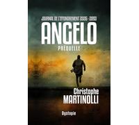 JOURNAL DE L’EFFONDREMENT 2026 - 2093: Angelo