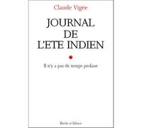 Journal de l' ete indien - il n'y a pas de temps profane - Claude Vigée - Parole Et Silence Eds - Livre