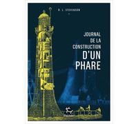 Journal de la construction d'un phare - Robert Louis Stevenson - Paulsen Eds - broché - Roman
