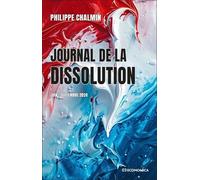 Journal De La Dissolution - Juin-Septembre 2024