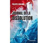Journal de la dissolution Juin - septembre 2024 - Philippe Chalmin - Economica - broché - Essai