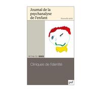 Journal de la psychanalyse de l'enfant 2023-2 Clinique de l'identité - Collectif - Puf - broché - Revue