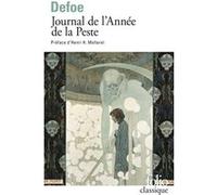 Journal de l'Année de la Peste Daniel Defoe (Auteur), Henri Hubert Mollaret (Préface), Francis Ledoux (Traduction)
