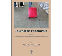 Journal de l'économie - Tome 1: L'impact du tourisme dans l'économie de certains pays