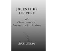 JOURNAL DE LECTURE 60 Chroniques et Souvenirs Littéraires: Mon refuge littéraire en noir et blanc