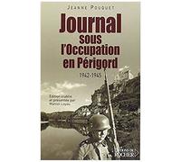 Journal De L'occupation En Périgord 1942-1945