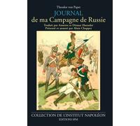 Journal de ma campagne de Russie Institut Napoléon N° 8 - Theodor Von Papet - Spm Lettrage - broché - Journal