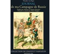 Journal de ma campagne de Russie Theodor Von Papet (Auteur)