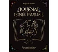 Journal de ma lignée familiale - Stéphanie Abellan - Courrier Du Livre - broché - Guide