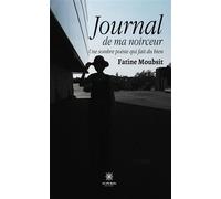 Journal de ma noirceur Une sombre poésie qui fait du bien - Fatine Moubsit - Le Lys Bleu - broché - Poésie