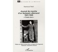 Journal De Marche D'un Fantassin Allemand 1941-1945 - C'était Ainsi