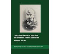 Journal de Marche en Indochine du Lieutenant-Colonel André Erulin: Avril 1950 - Juin 1951
