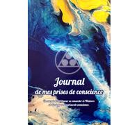 Journal de mes prises de conscience