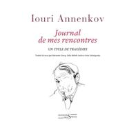 Journal de mes rencontres - Iouri Annenkov - Des Syrtes Eds - broché - Roman