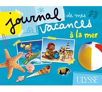 Journal de mes vacances à la mer