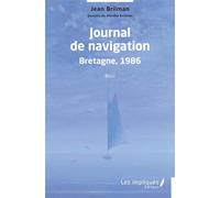 Journal de navigation Bretagne 1986 Récit - Jean Brilman - Les Impliqués - broché - Récit