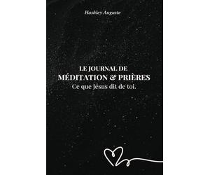 Journal de notes méditation, prières et gratitude - Ce que Jésus-Christ dit de toi - Exercice et questions liés aux livres 30 jours d'affirmations bibliques sur ton identité en Christ