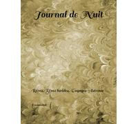 Journal de Nuit: Rêves, Rêves lucides, Voyages Astraux