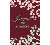 Journal de pensées: 120 pages lignés pour organiser vos pensées et apaiser votre esprit
