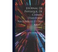 Journal De Physique, De Chimie, D'histoire Naturelle Et Des Arts ...; Volume 42