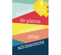 Journal de pleine conscience pour adolescents