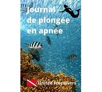 Journal de plongée en apnée: Carnet d'enregistrement pour apnéiste débutant ou confirmé