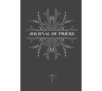 JOURNAL DE PRIERE - Collection Royale: Carnet de prière et gratitude pour hommes ou femmes