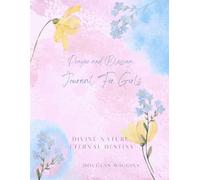 Journal de prière et de bénédiction pour filles : nature divine - Destin éternel