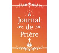 Journal de prière pour Femme: Carnet de note de Prière Chrétien et cahier de gratitude hebdomadaire mensuelle