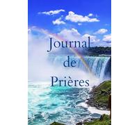 Journal de Prières: Livret Chrétien Féminin, cadeau idéal, baptême, communion, confirmation ou anniversaire, développement spirituel.
