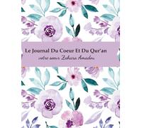 Journal de progression dans le Coran: Mon chemin avec le Coran