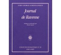 Journal De Ravenne - Accompagné De Pensées Détachées - Et Suivi De Journal De Céphalonie Et De Missolonghi