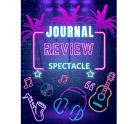 Journal de Review de Spectacles Carnet de critiques culturelles pour évaluer concerts, théâtre, humour et cinéma: Suivi complet des spectacles vus | ... | Cahier d’analyse pour passionnés de culture