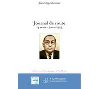 Journal de route: 14 mars-9 mai 1945