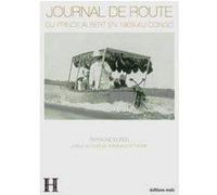Journal de route du prince albert en 1909 au congo Raymond Buren (Auteur)