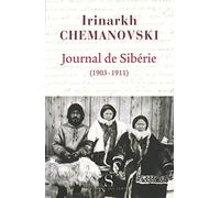 Journal de Sibérie: Regard d'un missionnaire sur les peuples de Sibérie au début du XXe siècle