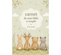Journal de Suivi Bébé 0 à 6 mois: Carnet pratique pour suivre alimentation, sommeil et santé du nourrisson | Livre bébé à remplir | Cadeau naissance utile | Petit format 6x9 pouces | 200 pages